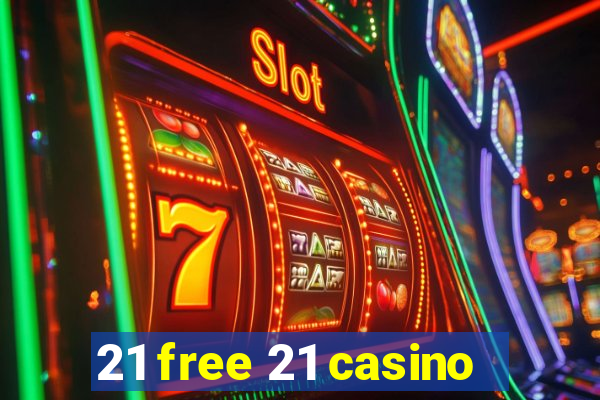 21 free 21 casino