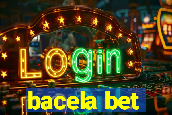 bacela bet