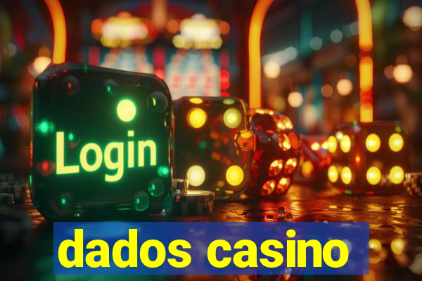 dados casino