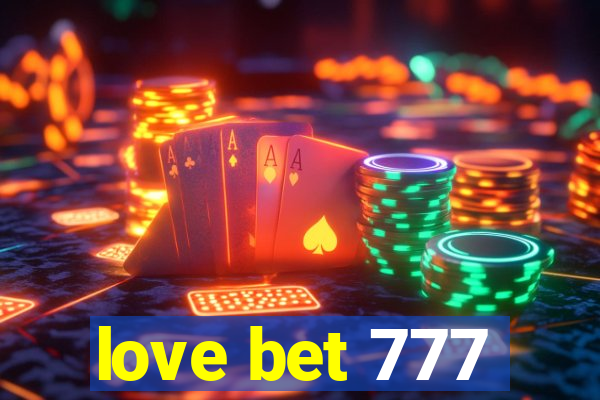 love bet 777