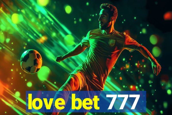 love bet 777