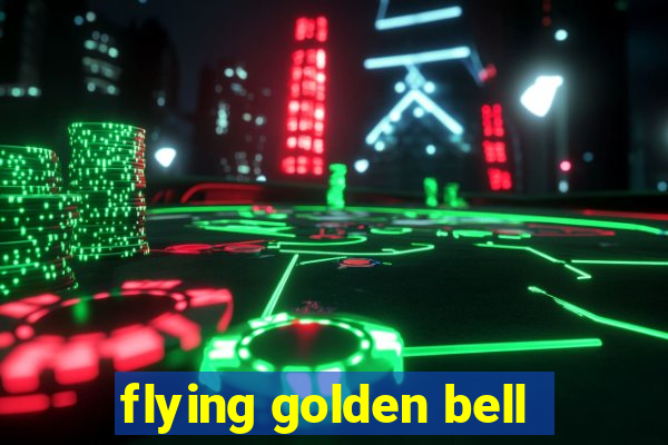 flying golden bell