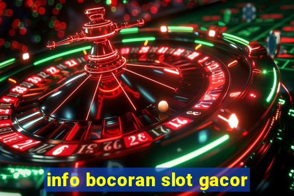 info bocoran slot gacor