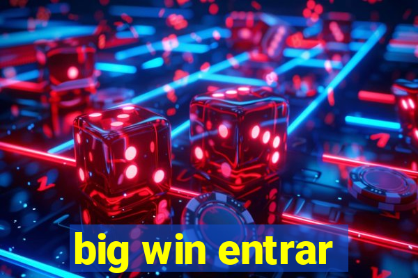 big win entrar