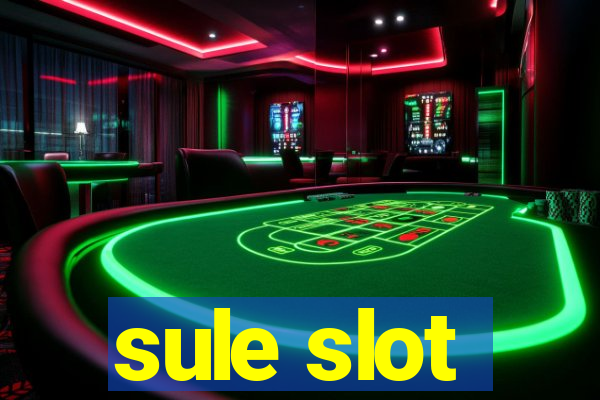 sule slot