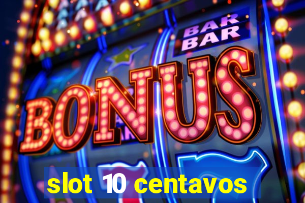 slot 10 centavos