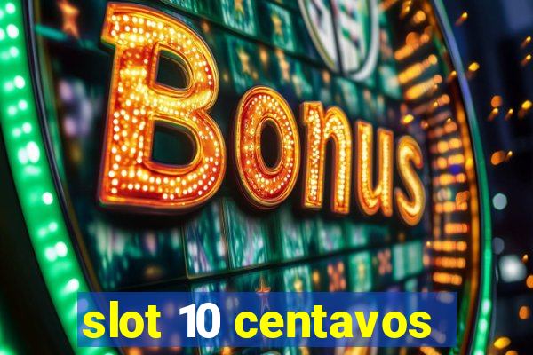 slot 10 centavos