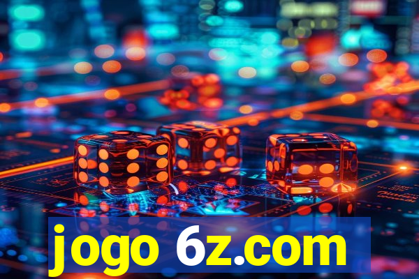 jogo 6z.com