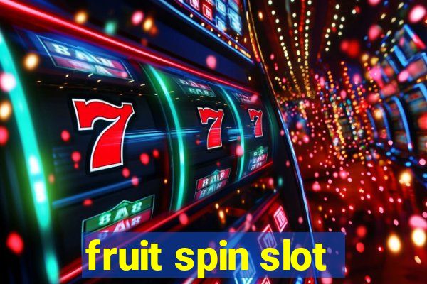 fruit spin slot