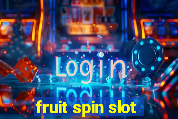 fruit spin slot