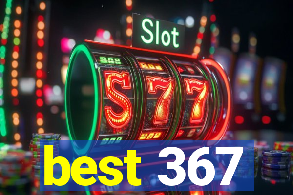 best 367