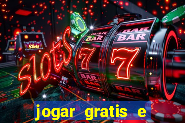 jogar gratis e ganhar dinheiro