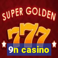 9n casino