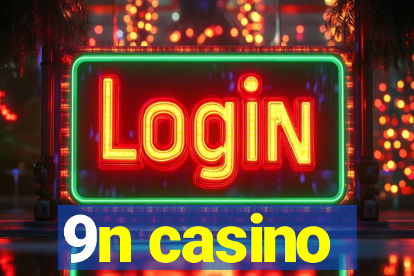 9n casino