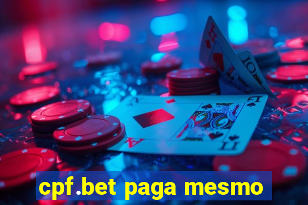 cpf.bet paga mesmo