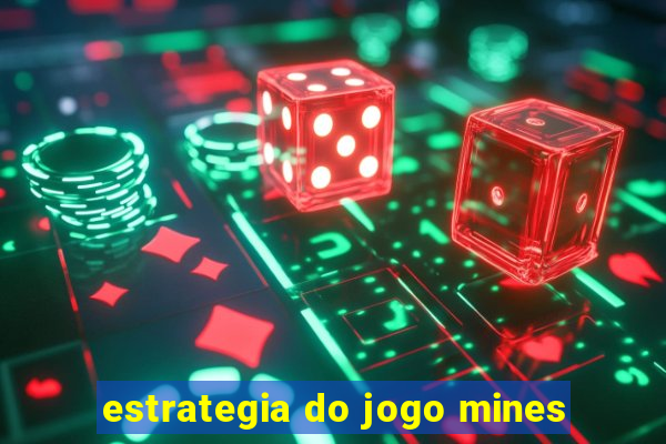 estrategia do jogo mines