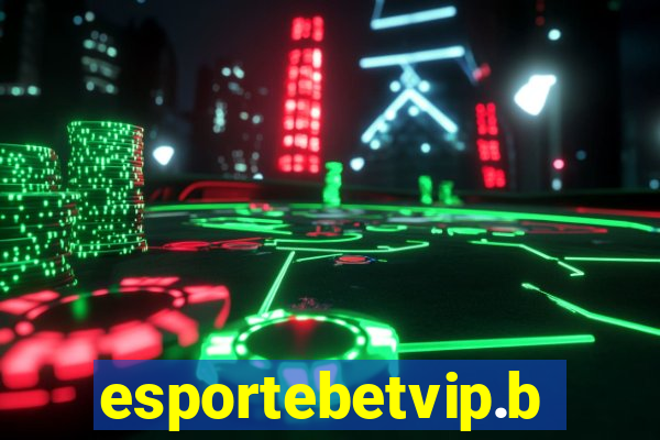 esportebetvip.bet