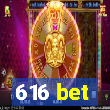 616 bet