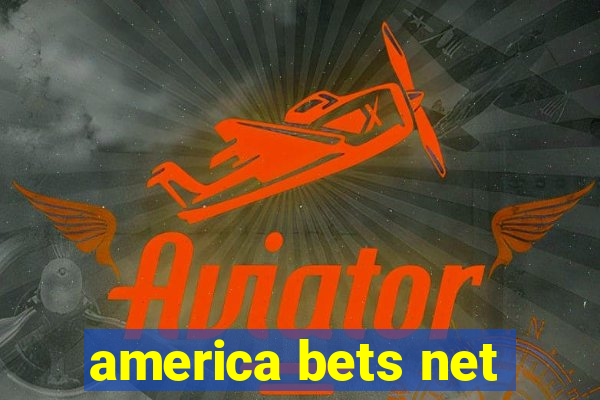 america bets net