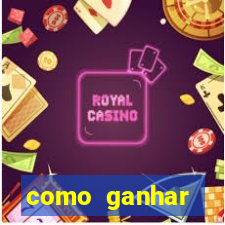 como ganhar dinheiro em um jogo