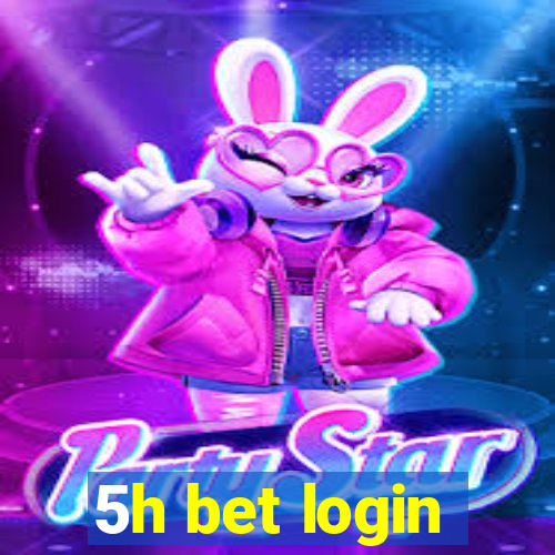 5h bet login