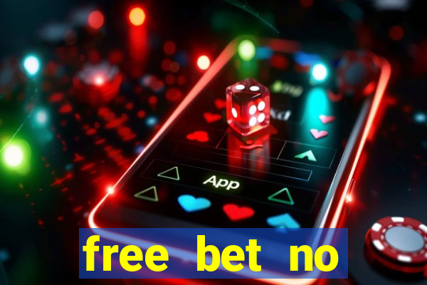 free bet no deposit bingo