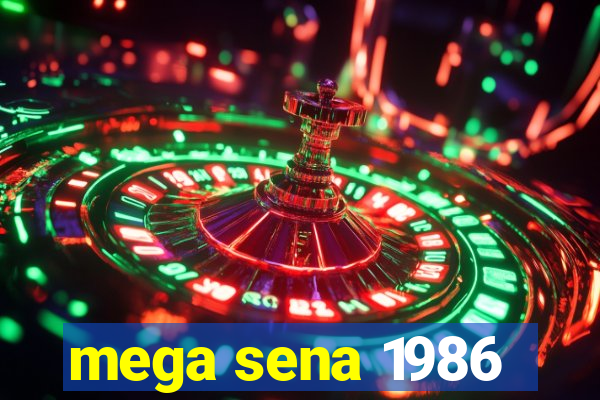 mega sena 1986