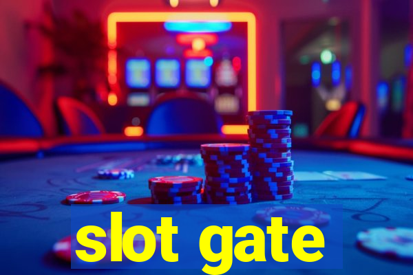 slot gate