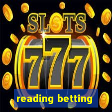 reading betting