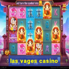 las vages casino