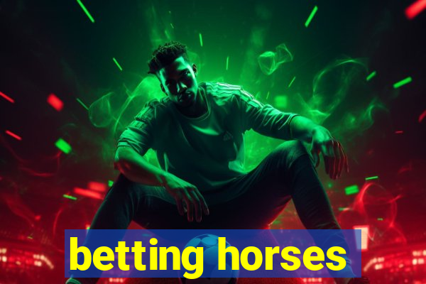 betting horses