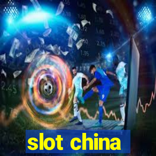 slot china