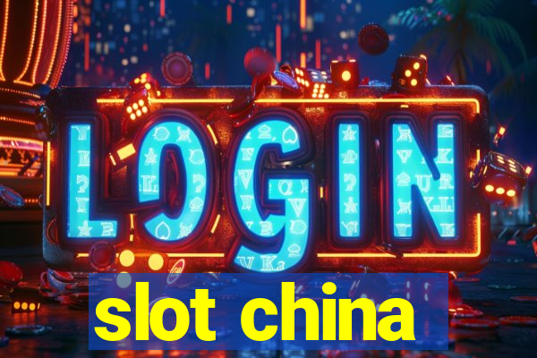 slot china