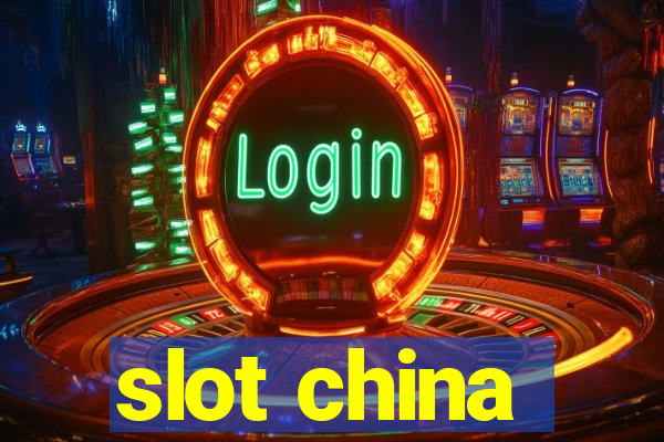 slot china