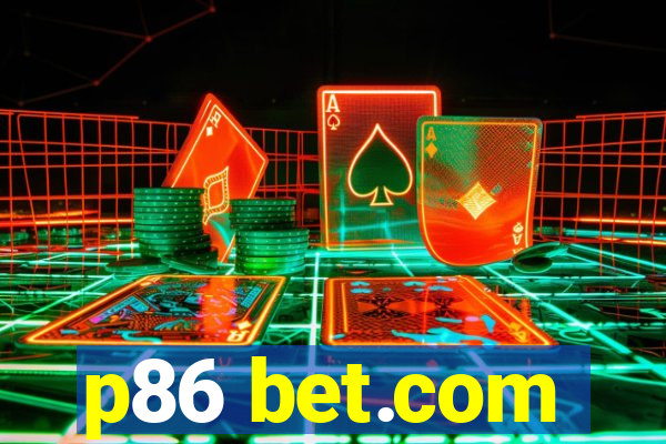 p86 bet.com