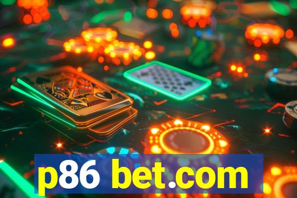 p86 bet.com