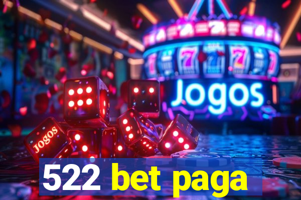 522 bet paga