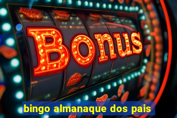 bingo almanaque dos pais