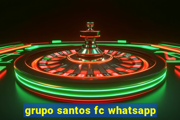 grupo santos fc whatsapp