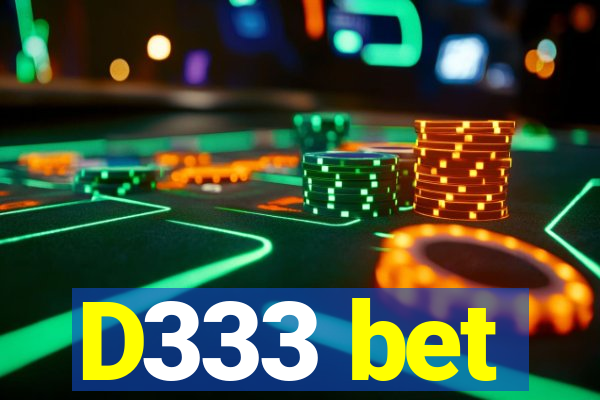 D333 bet