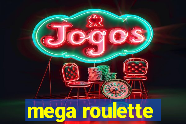 mega roulette