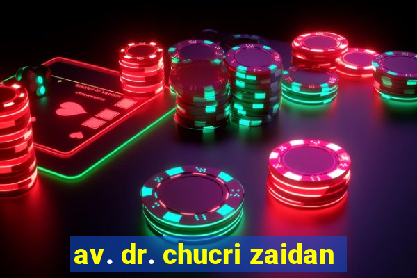 av. dr. chucri zaidan