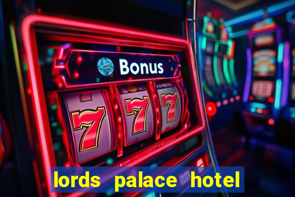 lords palace hotel spa casino