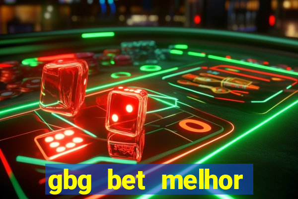 gbg bet melhor horário para jogar