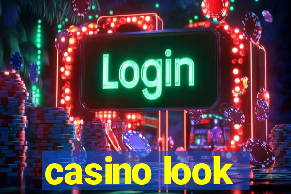 casino look