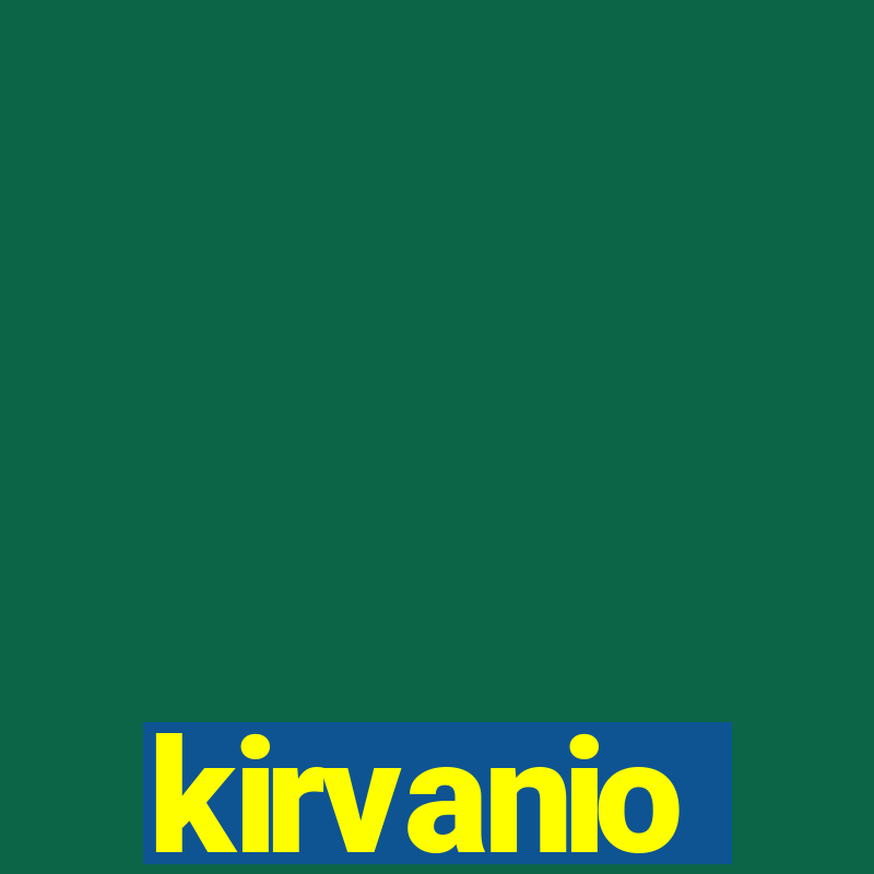 kirvanio