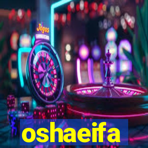 oshaeifa