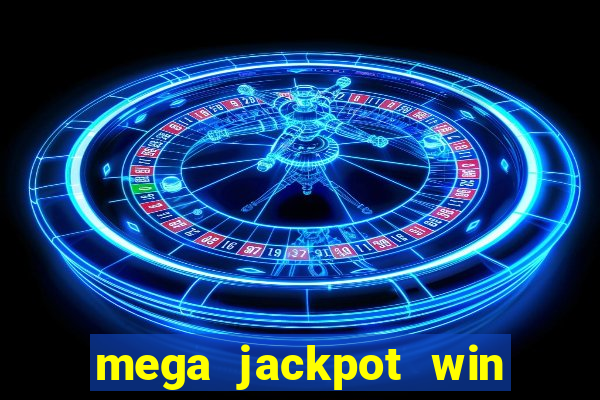 mega jackpot win real money