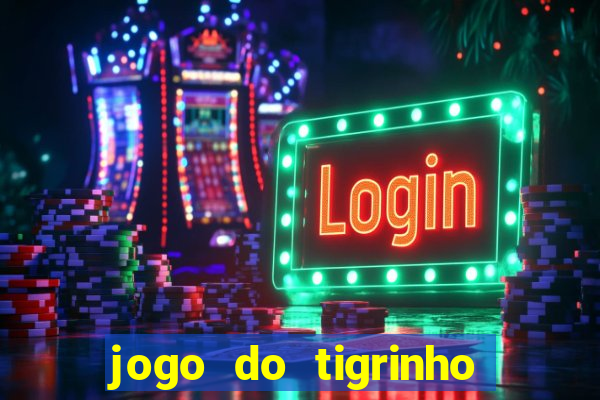 jogo do tigrinho que tem b?nus