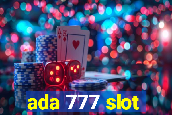 ada 777 slot